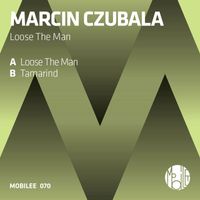 Marcin Czubala - Loose The Man