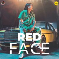 Amit Saini Rohtakiya - Red Face