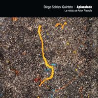 Diego Schissi Quinteto - Apiazolado