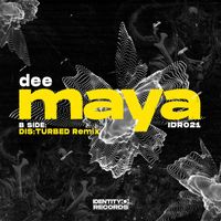 Dee - Maya / DIS:TURBED Remix