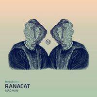 Ranacat - Mad Man