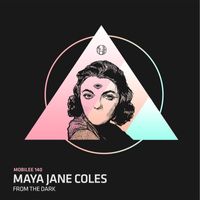 Maya Jane Coles - From the Dark