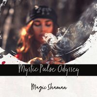 magic shaman - Mystic Pulse Odyssey