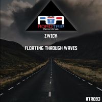 Zwick - Floating Through Waves