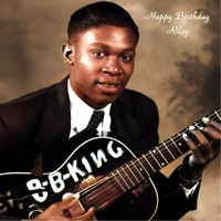 B.B. King - Happy Birthday Riley (All Tracks Remastered)