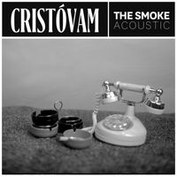 Cristóvam - The Smoke (Acoustic)