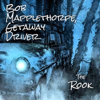The Rook - Bob Mapplethorpe, Getaway Driver