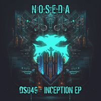 Noseda - Inception EP