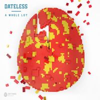Dateless - A Whole Lot
