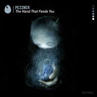 Pezzner - The Hand That Feeds You