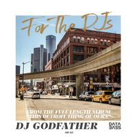 DJ Godfather - For the DJs EP (Explicit)