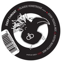Claude Vonstroke - Deep Throat (Remixes)
