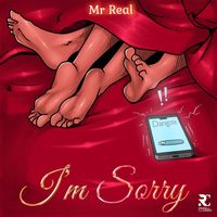 Mr Real - I'm Sorry
