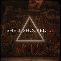L.T. - Shell Shocked (Explicit)