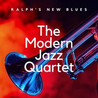 The Modern Jazz Quartet - Ralph's New Blues