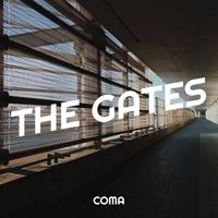 Coma - The Gates (Explicit)