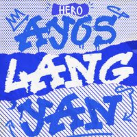 Hero - Ayos Lang ‘Yan