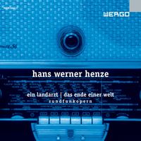 WDR Sinfonieorchester Köln - Henze: Ein Landarzt / Das Ende einer Welt