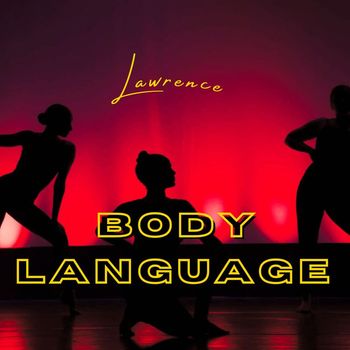 Lawrence - Body Language