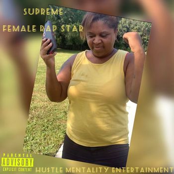 Supreme - Female Rap Star (Explicit)