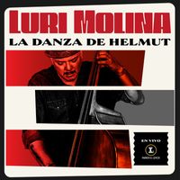 Luri Molina - La Danza De Helmut (En Vivo Desde Parker & Lenox)