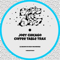 Joey Chicago - Coffee Table Trax