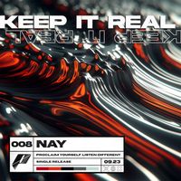 Nay - Keep It Real