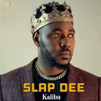 Slap Dee - Kalibu (Explicit)