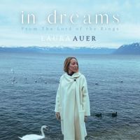 Laura Auer - In Dreams (from The Lord of the Rings)
