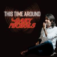 Gary Nichols - This Time Around