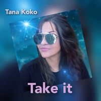 Tana Koko - Take It
