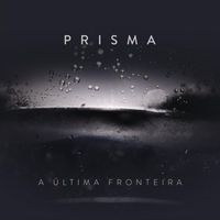 Prisma - A Última Fronteira