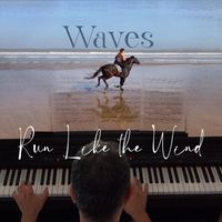 Waves - Run Like the Wind