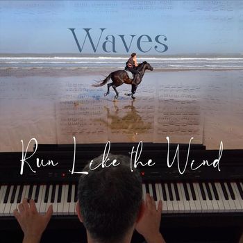 Waves - Run Like the Wind