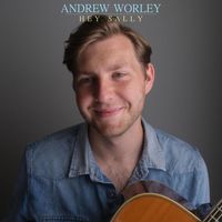 Andrew Worley - Hey Sally
