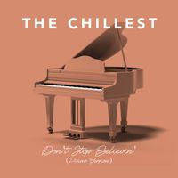 The Chillest - Don't Stop Believin' (Piano Version)