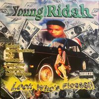 Young Ridah - Look Who's Flossen (Explicit)