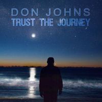 Don Johns - Trust The Journey