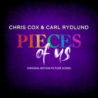 Chris Cox & Carl Rydlund - Pieces of Us (Original Motion Picture Score)