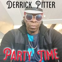 Derrick Pitter - Party Time