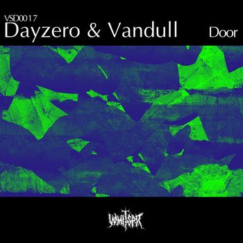 Dayzero, Vandull - Door