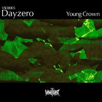 Dayzero - Young Crown