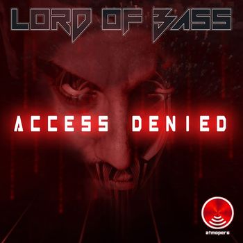 Lord Of Bass - Access Denied