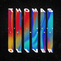 Thomas Oliver - If I Move to Mars