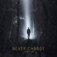 Hostile - Never Change (Explicit)