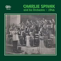 Charlie Spivak And His Orchestra - 1946