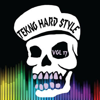 Various Artists - Tekno Hard Style, Vol. 17 (Explicit)