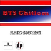 BTS Chitlom - Androids