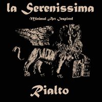 La Serenissima - Rialto