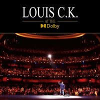 Louis C.K. - Louis C.K. at the Dolby (Explicit)